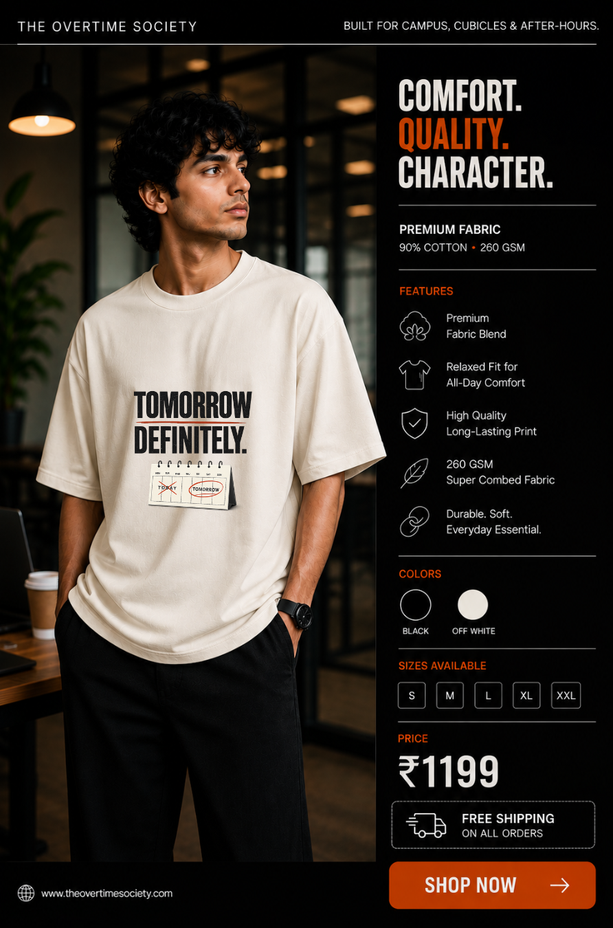 Tomorrow... Definitely Oversized T-Shirt White