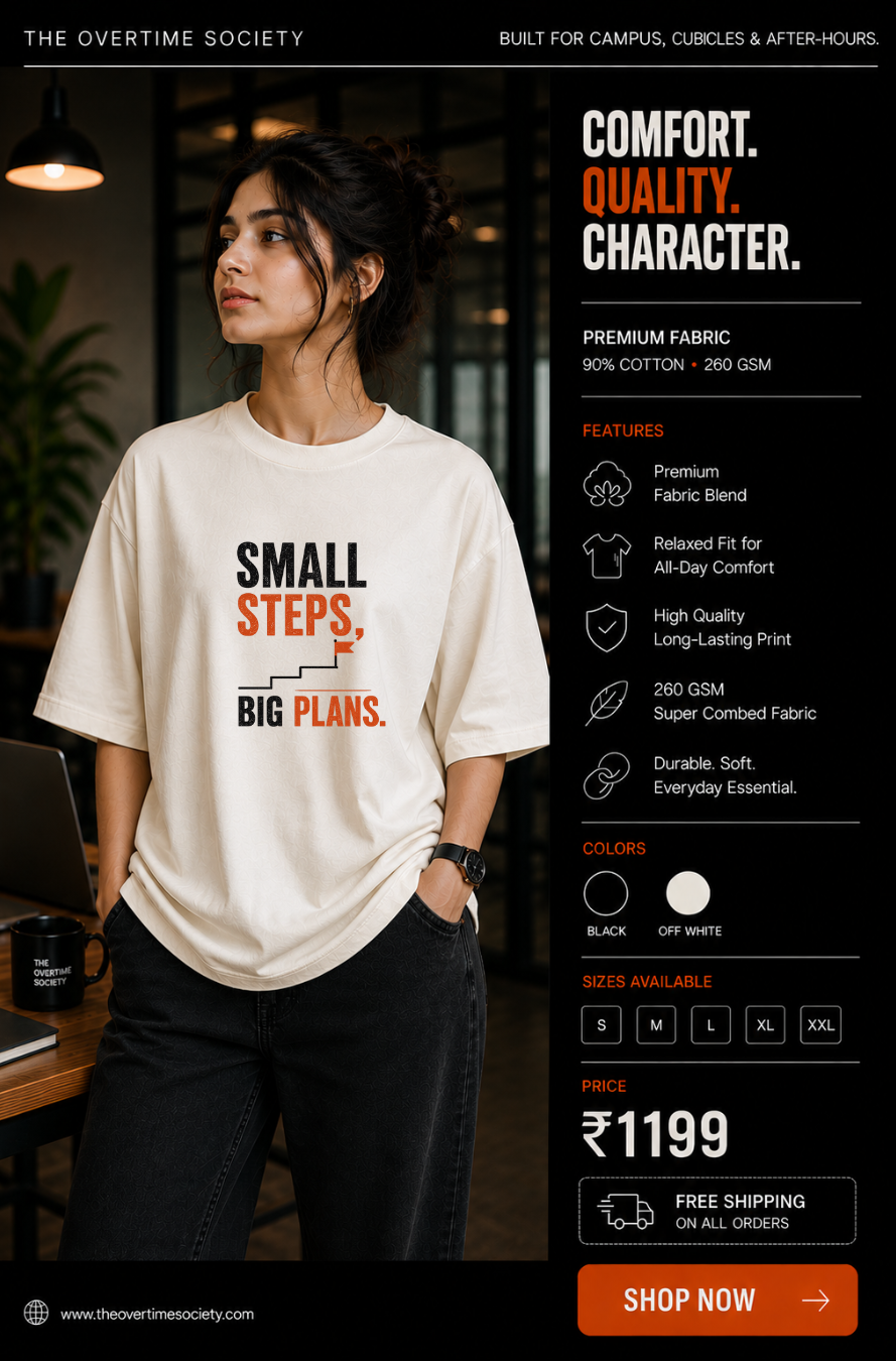 Small Steps. Big Plans. Oversized T-Shirt Off White
